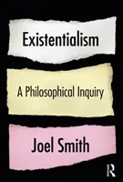 Existencialismo: Una investigación filosófica: Una investigación filosófica - Existentialism: A Philosophical Inquiry: A Philosophical Inquiry