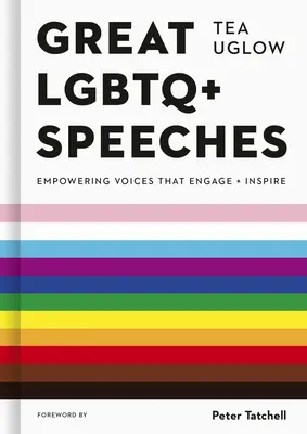 Grandes discursos LGBTQ+: Voces empoderadoras que comprometen e inspiran - Great LGBTQ+ Speeches: Empowering Voices That Engage and Inspire