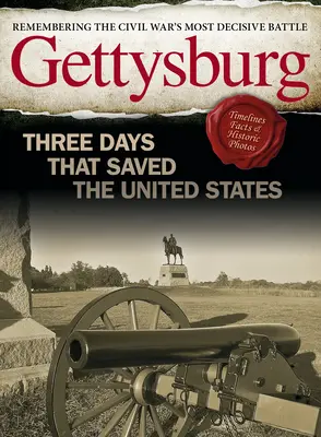 Gettysburg: Tres días que salvaron a Estados Unidos - Gettysburg: Three Days That Saved the United States