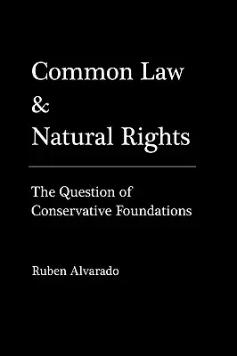 Derecho consuetudinario y derechos naturales - Common Law & Natural Rights