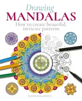 Dibujar mandalas - Cómo crear patrones bellos y complejos - Drawing Mandalas - How to Create Beautiful, Intricate Patterns