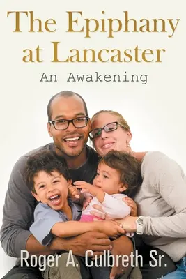 La Epifanía en Lancaster: Un despertar - The Epiphany at Lancaster: An Awakening