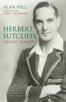 Herbert Sutcliffe: El maestro del críquet - Herbert Sutcliffe: Cricket Maestro