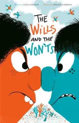 Los Wills y los Won'ts - The Wills and the Won'ts