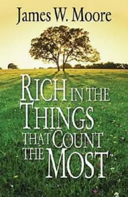 Rico en las cosas que más cuentan - Rich in the Things That Count the Most