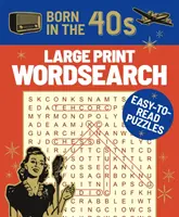 Nacido en los años 40 Sopa de letras en letra grande - Rompecabezas fáciles de leer - Born in the 40s Large Print Wordsearch - Easy-to-Read Puzzles