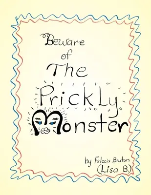Cuidado con el monstruo espinoso - Beware of the Prickly Monster