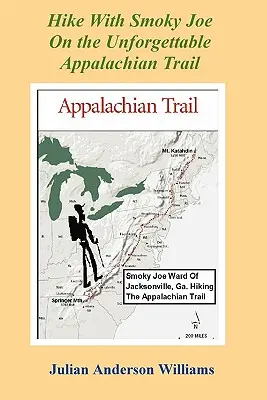 Caminata con Smoky Joe por el inolvidable Sendero de los Apalaches - Hike with Smoky Joe on the Unforgettable Appalachian Trail