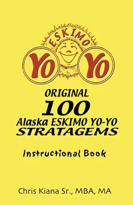 100 estratagemas del Yo-Yo de Alaska: Libro de instrucciones - 100 Alaska Yo-Yo Stratagems: Instructional Book