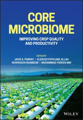 Microbioma del núcleo: Mejora de la calidad y la productividad de los cultivos - Core Microbiome: Improving Crop Quality and Productivity