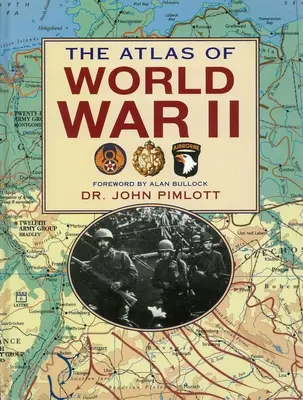 El Atlas de la Segunda Guerra Mundial - The Atlas of World War II