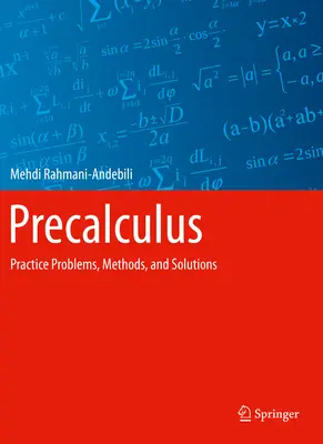 Precálculo: Problemas prácticos, métodos y soluciones - Precalculus: Practice Problems, Methods, and Solutions