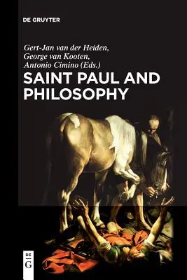 San Pablo y la filosofía: La consonancia del pensamiento antiguo y moderno - Saint Paul and Philosophy: The Consonance of Ancient and Modern Thought