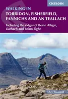 Senderismo en Torridon, Fisherfield, Fannichs y An Teallach - Incluidas las crestas de Beinn Alligin, Liathach y Beinn Eighe - Walking in Torridon, Fisherfield, Fannichs and An Teallach - Including the ridges of Beinn Alligin, Liathach and Beinn Eighe