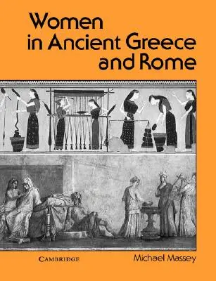 Las mujeres en la antigua Grecia y Roma - Women in Ancient Greece and Rome