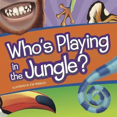 ¿Quién juega en la jungla? - Who's Playing in the Jungle?