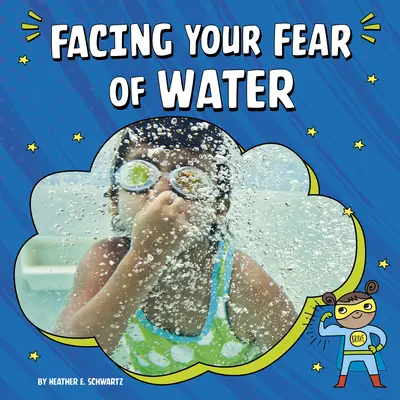 Afrontar el miedo al agua - Facing Your Fear of Water