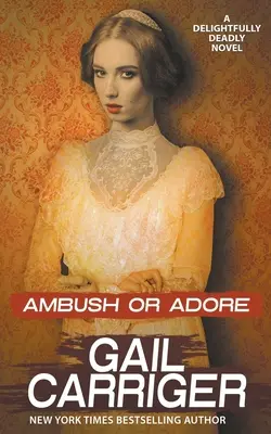 Emboscada o adoración - Ambush or Adore