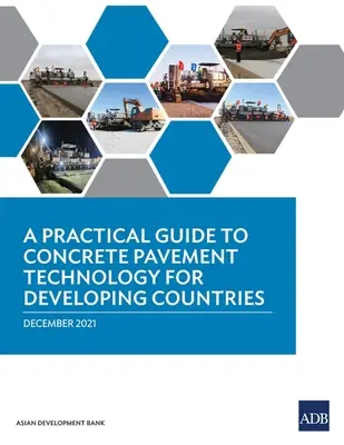 Guía práctica de la tecnología de pavimentos de hormigón para los países en desarrollo - A Practical Guide to Concrete Pavement Technology for Developing Countries