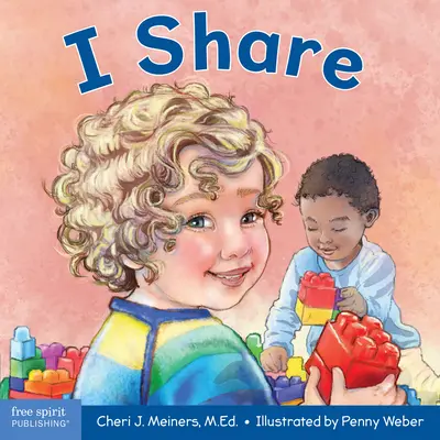 Yo Comparto: Un Libro Sobre Ser Amable y Generoso - I Share: A Book about Being Kind and Generous