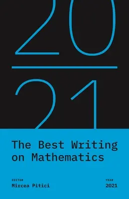 Mejor redacción en Matemáticas 2021 - The Best Writing on Mathematics 2021