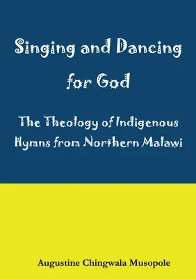 Cantar y bailar para Dios: Una reflexión teológica sobre los himnos indígenas en Sumu za Ukhristu - Singing and Dancing for God: A Theological Reflection on Indigenous Hymns in Sumu za Ukhristu