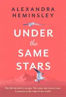 Bajo las mismas estrellas - Una hermosa y conmovedora historia de hermandad y naturaleza salvaje - Under the Same Stars - A beautiful and moving tale of sisterhood and wilderness