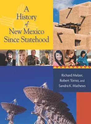 Historia de Nuevo México desde la creación del Estado - A History of New Mexico Since Statehood