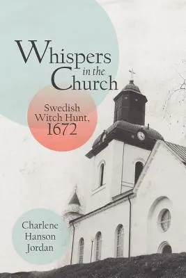 Susurros en la Iglesia: Caza de brujas en Suecia, 1672 - Whispers in the Church: Swedish Witch Hunt, 1672