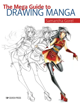 La mega guía para dibujar manga - The Mega Guide to Drawing Manga