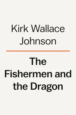 Los pescadores y el dragón: Miedo, codicia y lucha por la justicia en la costa del Golfo de México - The Fishermen and the Dragon: Fear, Greed, and a Fight for Justice on the Gulf Coast