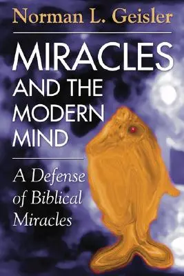 Los milagros y la mente moderna - Miracles and the Modern Mind