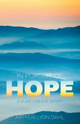 En busca de la esperanza: Guía para el buscador - In Pursuit of Hope: A Guide for the Seeker