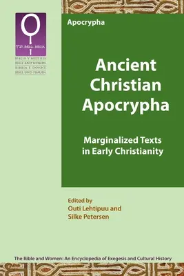 Antiguos apócrifos cristianos: Textos marginales del cristianismo primitivo - Ancient Christian Apocrypha: Marginalized Texts in Early Christianity