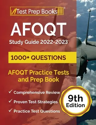 AFOQT Guía de Estudio 2022-2023: AFOQT Pruebas de Práctica (1,000+ Preguntas) y Libro de Preparación [9na Edición] - AFOQT Study Guide 2022-2023: AFOQT Practice Tests (1,000+ Questions) and Prep Book [9th Edition]