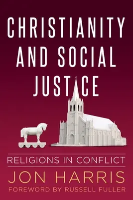 Cristianismo y justicia social: Religiones en conflicto - Christianity and Social Justice: Religions in Conflict