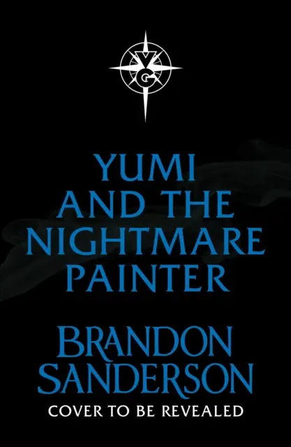 Yumi y el pintor de pesadillas - Una novela del Cosmere - Yumi and the Nightmare Painter - A Cosmere Novel