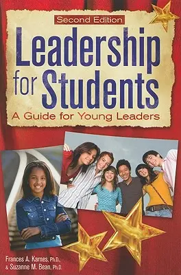 Liderazgo para estudiantes: Guía para jóvenes líderes - Leadership for Students: A Guide for Young Leaders