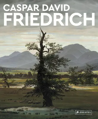 Caspar David Friedrich: Maestros del arte - Caspar David Friedrich: Masters of Art