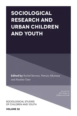 Investigación sociológica y niños y jóvenes urbanos - Sociological Research and Urban Children and Youth