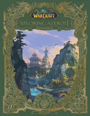 World of Warcraft: Explorando Azeroth: Pandaria - World of Warcraft: Exploring Azeroth: Pandaria