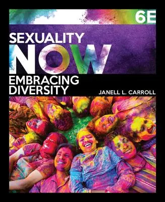 Sexualidad ahora: Abrazar la diversidad - Sexuality Now: Embracing Diversity