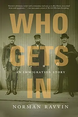 Quién entra: Una historia de inmigración - Who Gets in: An Immigration Story