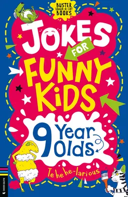 Chistes para Niños Graciosos: 9 Años - Jokes for Funny Kids: 9 Year Olds