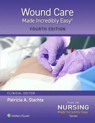 El cuidado de las heridas ¡Increíblemente fácil! - Wound Care Made Incredibly Easy!