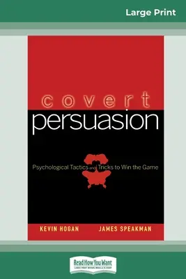 Persuasión encubierta (16pt Large Print Edition) - Covert Persuasion (16pt Large Print Edition)