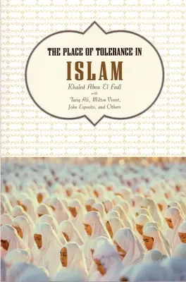 El lugar de la tolerancia en el Islam - The Place of Tolerance in Islam