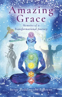 Amazing Grace: Memorias de un viaje transformador - Amazing Grace: Memoirs of a Transformational Journey