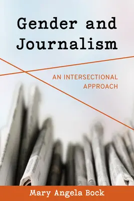 Género y periodismo: Un enfoque interseccional - Gender and Journalism: An Intersectional Approach
