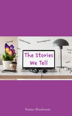 Las historias que contamos - The Stories We Tell